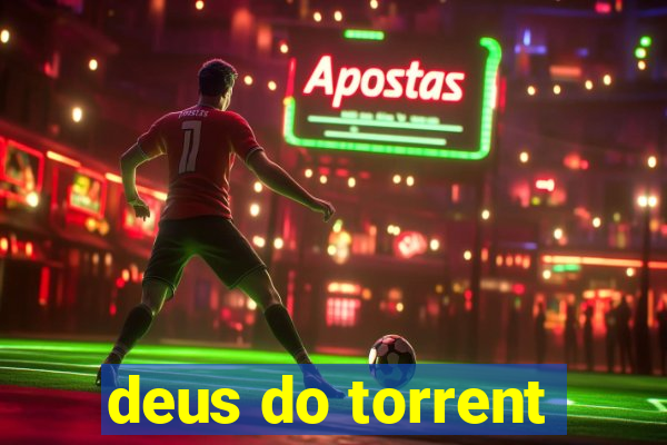 deus do torrent